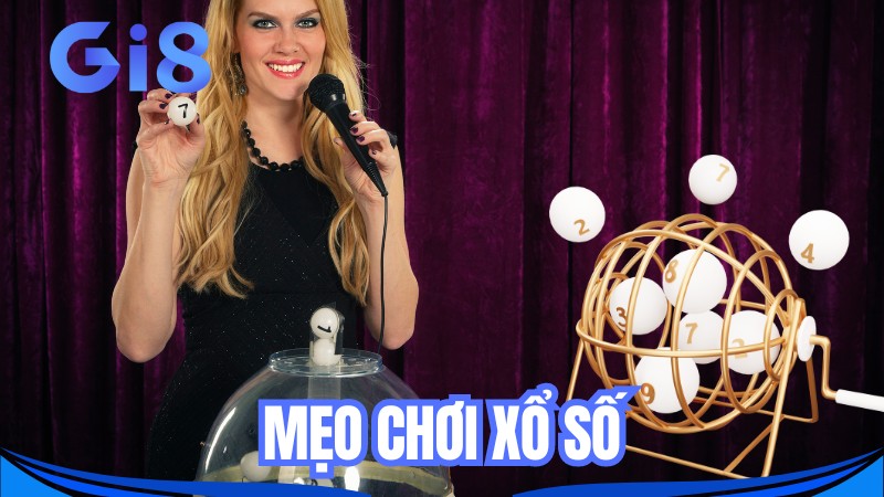 Khám phá mẹo chơi xổ số hiệu quả cho cược thủ